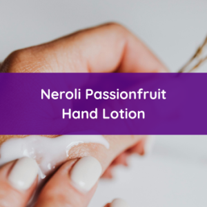 Neroli Passionfruit Hand Lotion